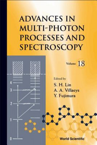 Carte Advances In Multi-photon Processes And Spectroscopy, Volume 18 Lin Sheng-hsien