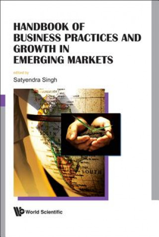 Kniha Handbook Of Business Practices And Growth In Emerging Markets Singh Satyendra