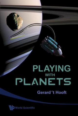 Книга Playing With Planets G. 't Hooft