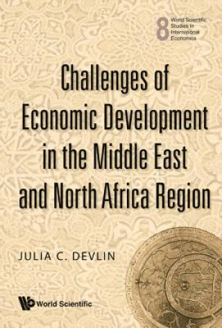 Knjiga Challenges Of Economic Development In The Middle East And North Africa Region Julia C. Devlin