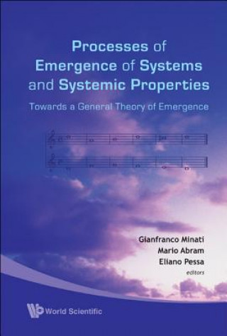 Kniha Processes Of Emergence Of Systems And Systemic Properties: Towards A General Theory Of Emergence - Proceedings Of The International Conference Minati Gianfranco