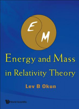 Book Energy And Mass In Relativity Theory Lev B. Okun