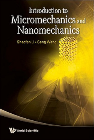 Könyv Introduction to Micromechanics and Nanomechanics Shaofan Li