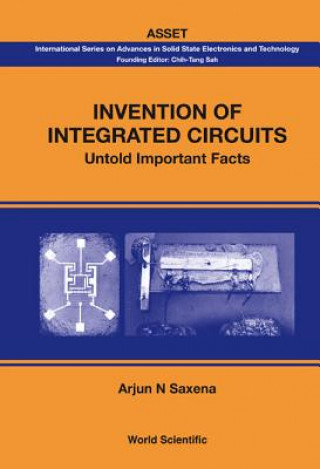 Knjiga Invention Of Integrated Circuits: Untold Important Facts Arjun N. Saxena