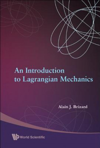 Könyv Introduction To Lagrangian Mechanics, An A. J. Brizard