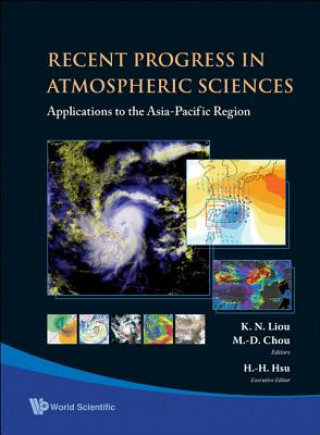 Carte Recent Progress In Atmospheric Sciences: Applications To The Asia-pacific Region Liou Kuo Nan