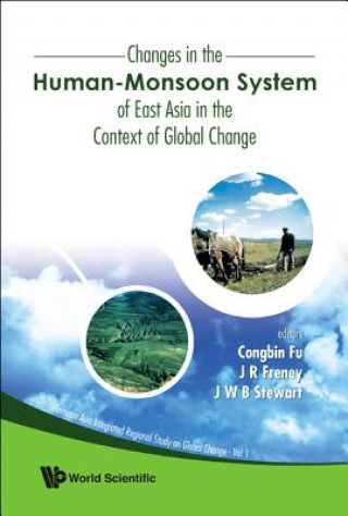 Knjiga Changes In The Human-monsoon System Of East Asia In The Context Of Global Change Fu Congbin