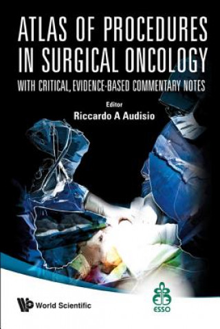 Könyv Atlas Of Procedures In Surgical Oncology With Critical, Evidence-based Commentary Notes (With Dvd-rom) Audisio