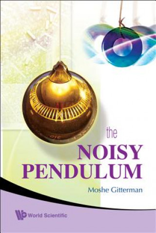 Knjiga Noisy Pendulum, The Moshe Gitterman