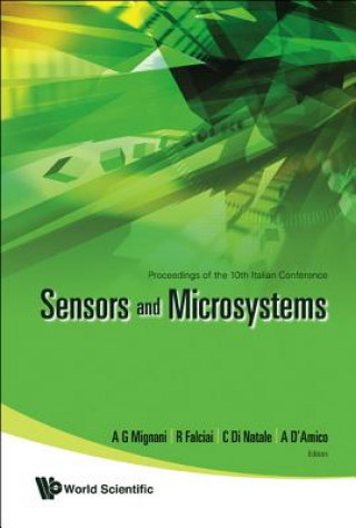 Kniha Sensors And Microsystems - Proceedings Of The 10th Italian Conference A.G. Mignani