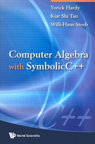 Carte Computer Algebra With Symbolicc++ Yorick Hardy