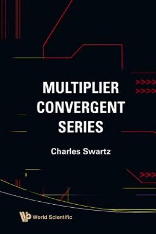 Książka Multiplier Convergent Series Charles Swartz