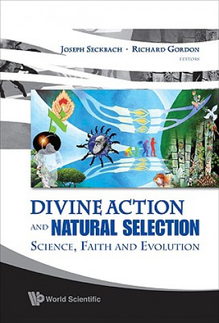 Könyv Divine Action And Natural Selection: Science, Faith And Evolution Seckbach Joseph