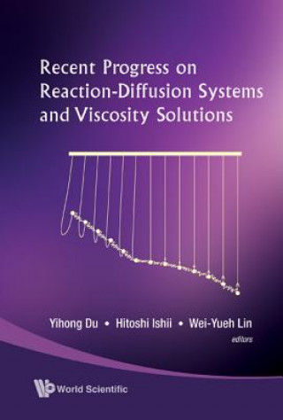 Livre Recent Progress On Reaction-diffusion Systems And Viscosity Solutions Yihong Du