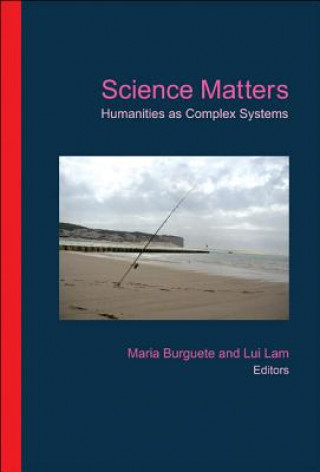 Buch Science Matters: Humanities As Complex Systems Maria Burguete
