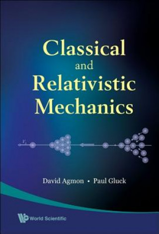 Книга Classical And Relativistic Mechanics Paul Gluck