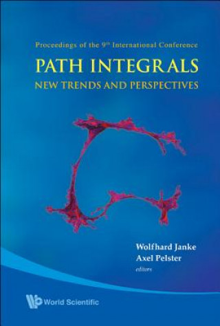 Könyv Path Integrals--new Trends And Perspectives - Proceedings Of The 9th International Conference Janke Wolfhard