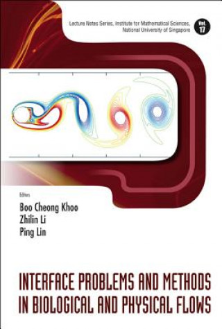 Carte Interface Problems And Methods In Biological And Physical Flows Boo Cheong Khoo