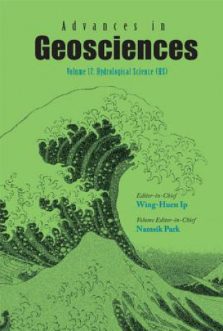 Carte Advances In Geosciences - Volume 17: Hydrological Science (Hs) Namsik Park