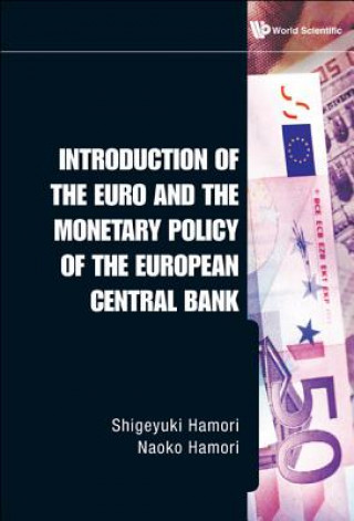 Könyv Introduction Of The Euro And The Monetary Policy Of The European Central Bank Hamori