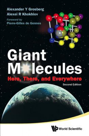 Carte Giant Molecules: Here, There, And Everywhere (2nd Edition) Alexander Y. Grosberg