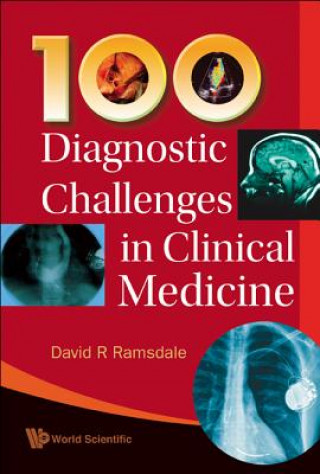 Książka 100 Diagnostic Challenges In Clinical Medicine David R. Ramsdale