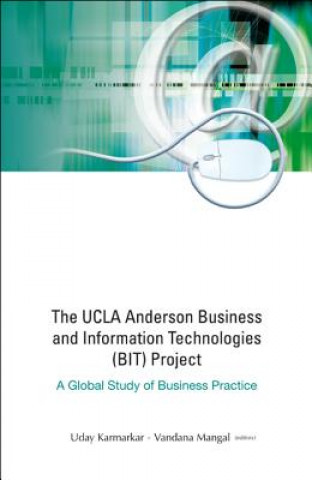 Книга Ucla Anderson Business And Information Technologies (Bit) Project, The: A Global Study Of Business Practice Karmarkar Uday S