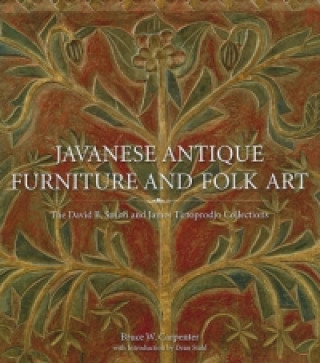 Könyv Javanese Antique Furniture and Folk Art Bruce W. Carpenter
