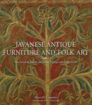 Knjiga Javanese Antique Furniture and Folk Art Bruce W. Carpenter