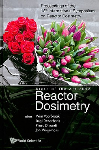 Book Reactor Dosimetry State Of The Art 2008 - Proceedings Of The 13th International Symposium Debarberis Luigi