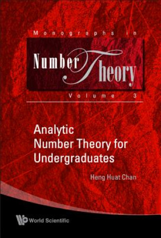 Könyv Analytic Number Theory For Undergraduates Chan Heng Huat