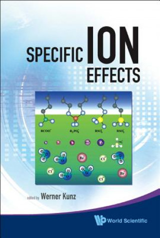 Kniha Specific Ion Effects Werner Kunz