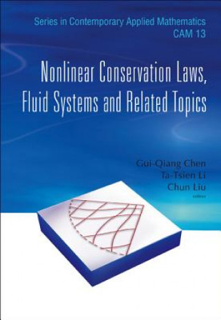 Knjiga Nonlinear Conservation Laws, Fluid Systems And Related Topics Chun Liu