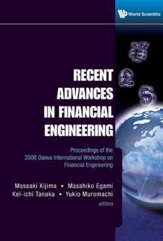 Książka Recent Advances In Financial Engineering - Proceedings Of The 2008 Daiwa International Workshop On Financial Engineering Masaaki Kijima