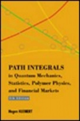 Könyv Path Integrals In Quantum Mechanics, Statistics, Polymer Physics, And Financial Markets (5th Edition) Hagen Kleinert