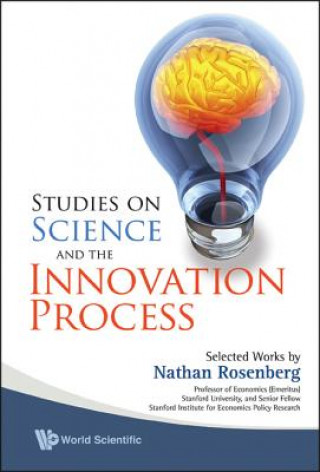 Kniha Studies On Science And The Innovation Process: Selected Works By Nathan Rosenberg Rosenberg Nathan