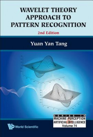 Könyv Wavelet Theory Approach To Pattern Recognition (2nd Edition) Yuan Yan Tang