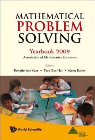 Libro Mathematical Problem Solving: Yearbook 2009, Association Of Mathematics Educator Yeap Ban Har