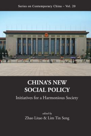 Könyv China's New Social Policy: Initiatives For A Harmonious Society Litao Zhao