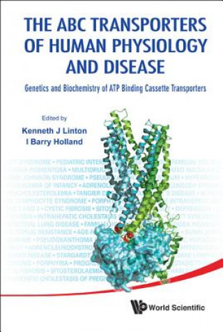 Kniha Abc Transporters Of Human Physiology And Disease, The: Genetics And Biochemistry Of Atp Binding Cassette Transporters Kenneth J. Linton