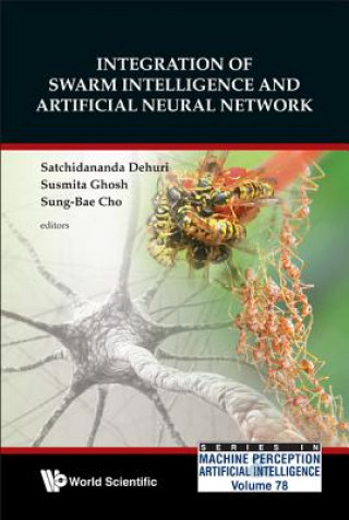 Könyv Integration Of Swarm Intelligence And Artificial Neural Network Sung-Bae Cho