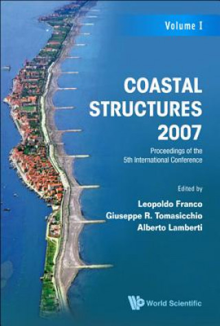 Kniha Coastal Structures 2007 - Proceedings Of The 5th International Conference (Cst07) (In 2 Volumes) Lamberti Alberto