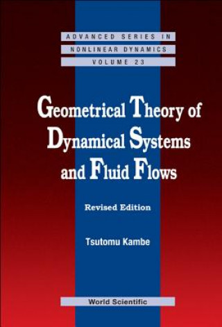 Buch Geometrical Theory Of Dynamical Systems And Fluid Flows (Revised Edition) Tsutomu Kambe