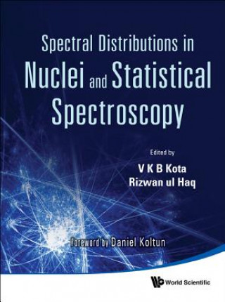 Книга Spectral Distributions In Nuclei And Statistical Spectroscopy Kota V K B