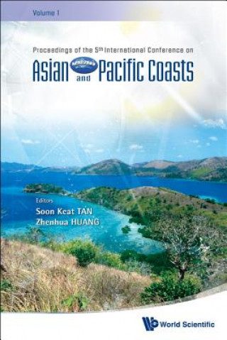 Könyv Asian And Pacific Coasts 2009 - Proceedings Of The 5th International Conference On Apac 2009 (In 4 Volumes, With Cd-rom) Tan Soon Keat