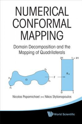 Knjiga Numerical Conformal Mapping: Domain Decomposition And The Mapping Of Quadrilaterals Nikos Stylianopoulos