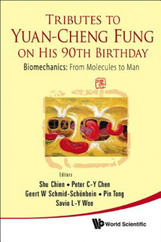 Book Tributes To Yuan-cheng Fung On His 90th Birthday - Biomechanics: From Molecules To Man Peter C-Y Chen