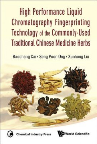 Könyv High Performance Liquid Chromatography Fingerprinting Technology Of The Commonly-used Traditional Chinese Medicine Herbs Ong Seng Poon