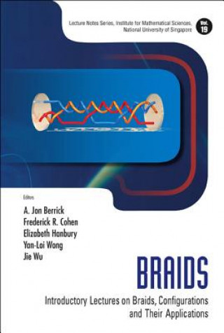 Książka Braids: Introductory Lectures On Braids, Configurations And Their Applications A. Jon Berrick