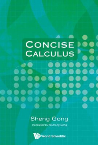 Книга Concise Calculus Sheng Gong